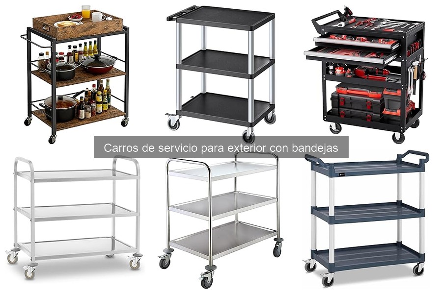 Cómo elegir el carro de servicio ideal para exteriores