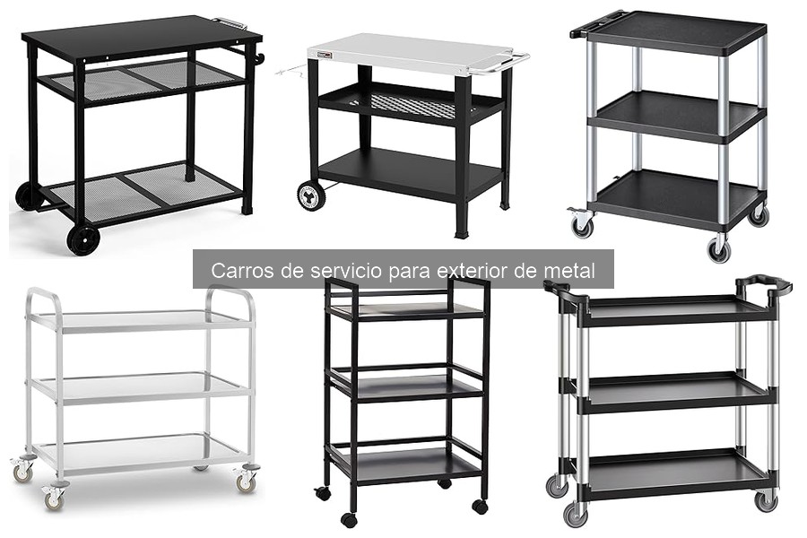 Cómo elegir el mejor carro de servicio para exterior de metal
