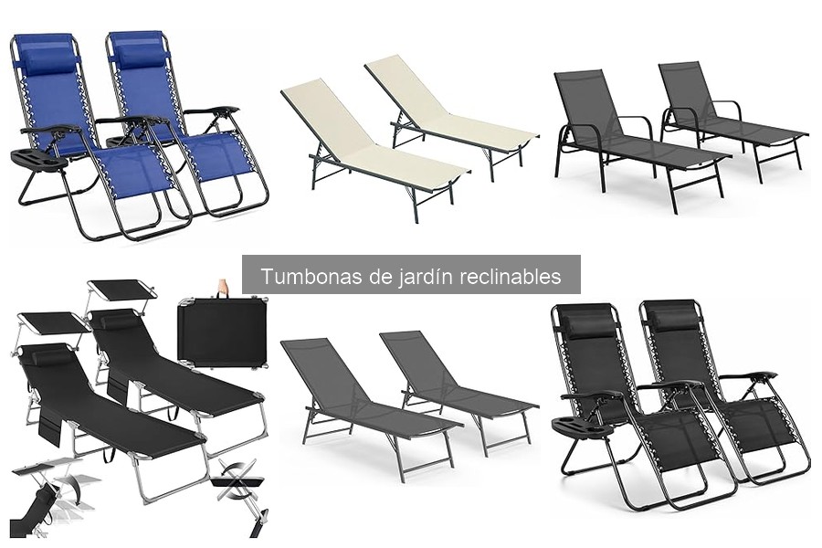Diferencias entre tumbonas fijas y reclinables para jardín
