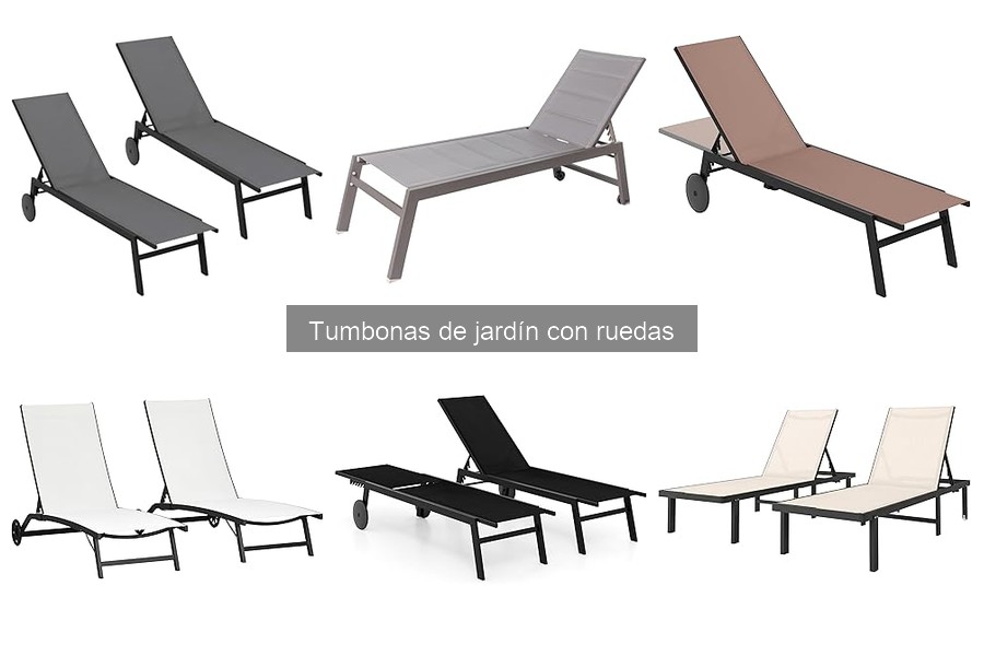 Dónde comprar tumbonas de jardín con ruedas al mejor precio