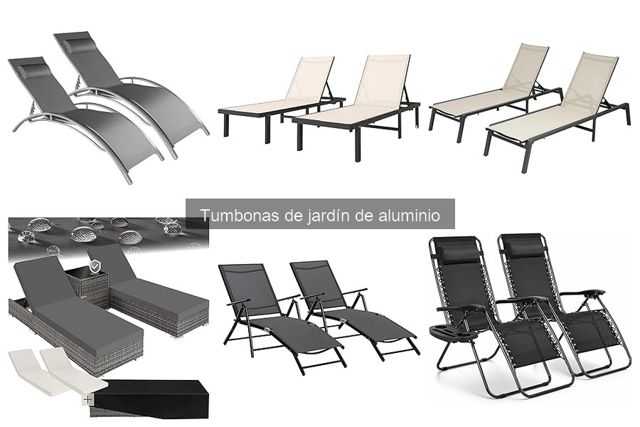 Dónde comprar tumbonas de jardín de aluminio: Mejores opciones