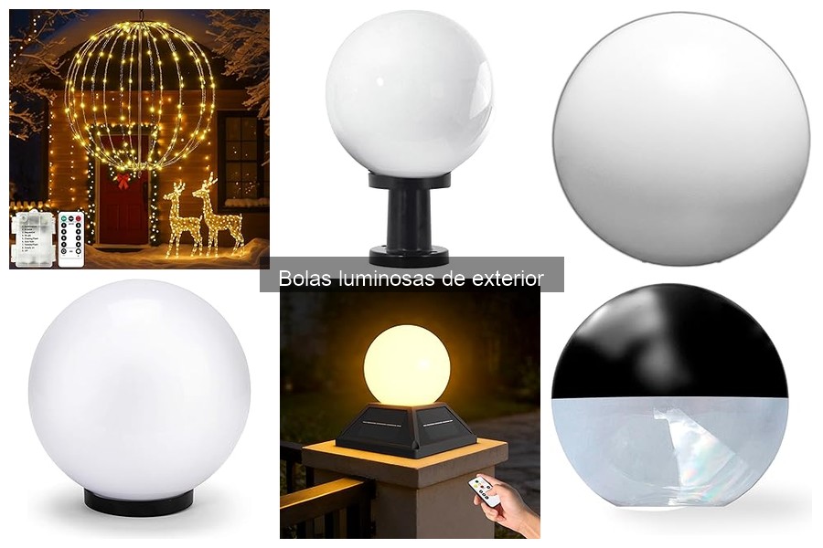 Guía de estilos de bolas luminosas para exteriores