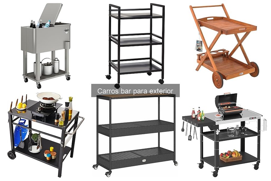 Tipos de carros bar para exterior: características y modelos