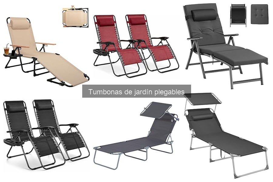 Tipos de tumbonas de jardín plegables: Guía y estilos