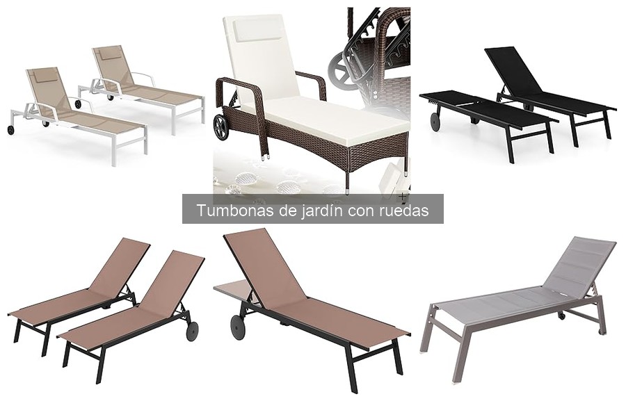 Tumbonas de jardín con ruedas para mayores: comodidad y uso fácil