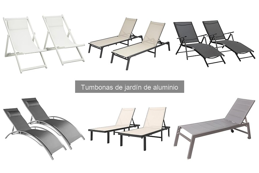 Tumbonas de jardín de aluminio: elige la más cómoda