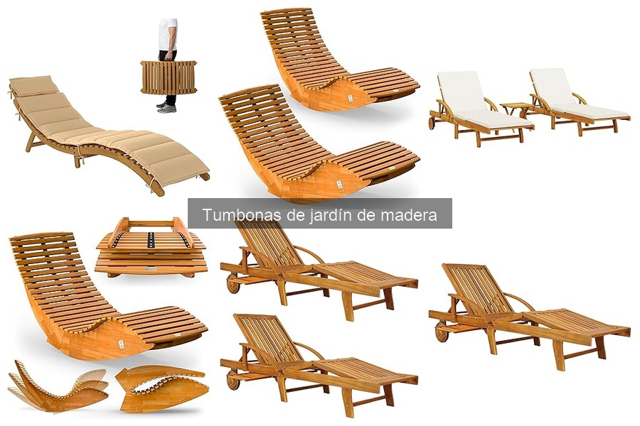 Tumbonas de jardín de madera: ¿Son aptas para exteriores?